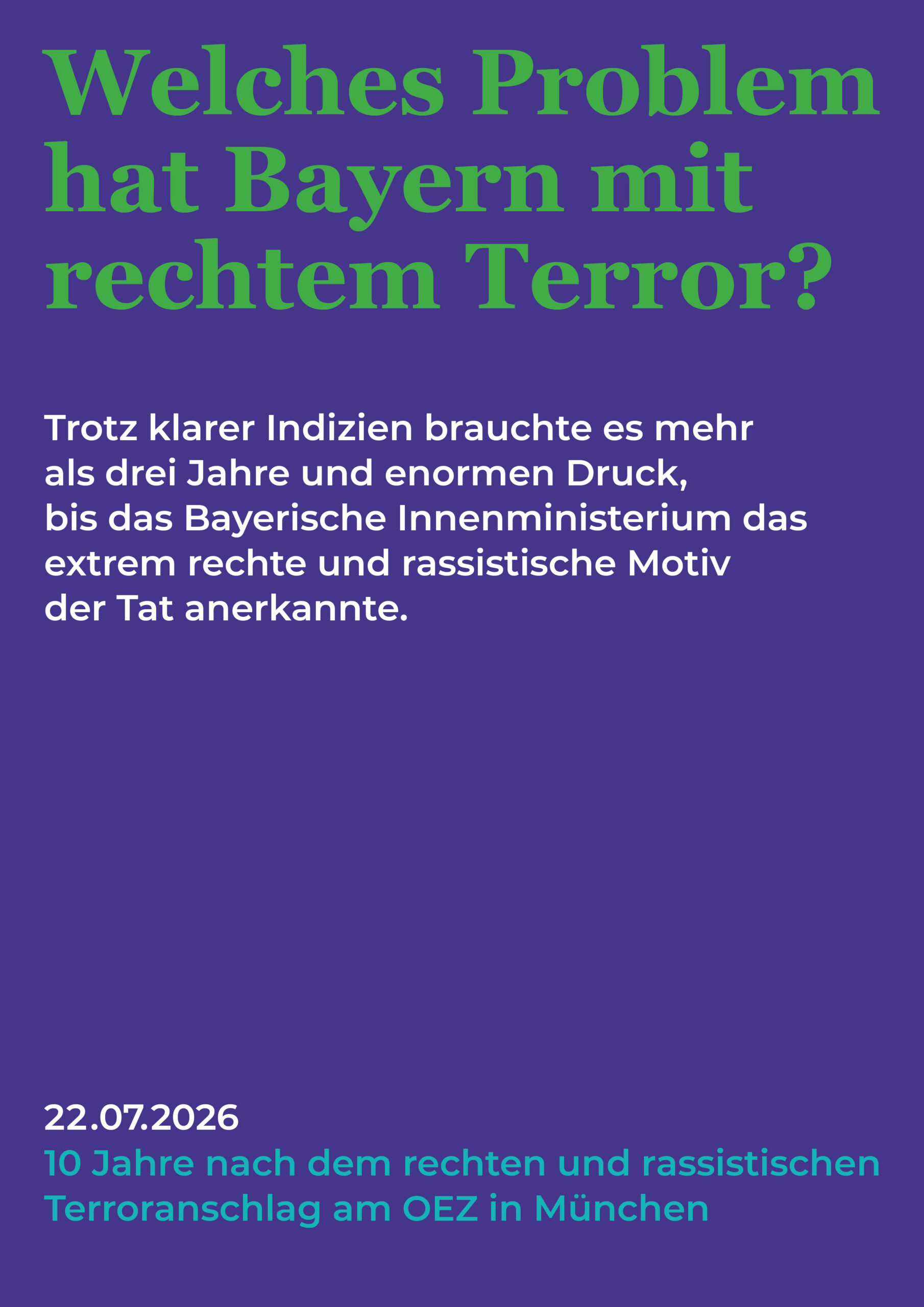 Mehr über den Artikel erfahren Kampagne zum 10. Jahrestag: Noch immer viele offenen Fragen: Welches Problem hat Bayern mit rechtem Terror?