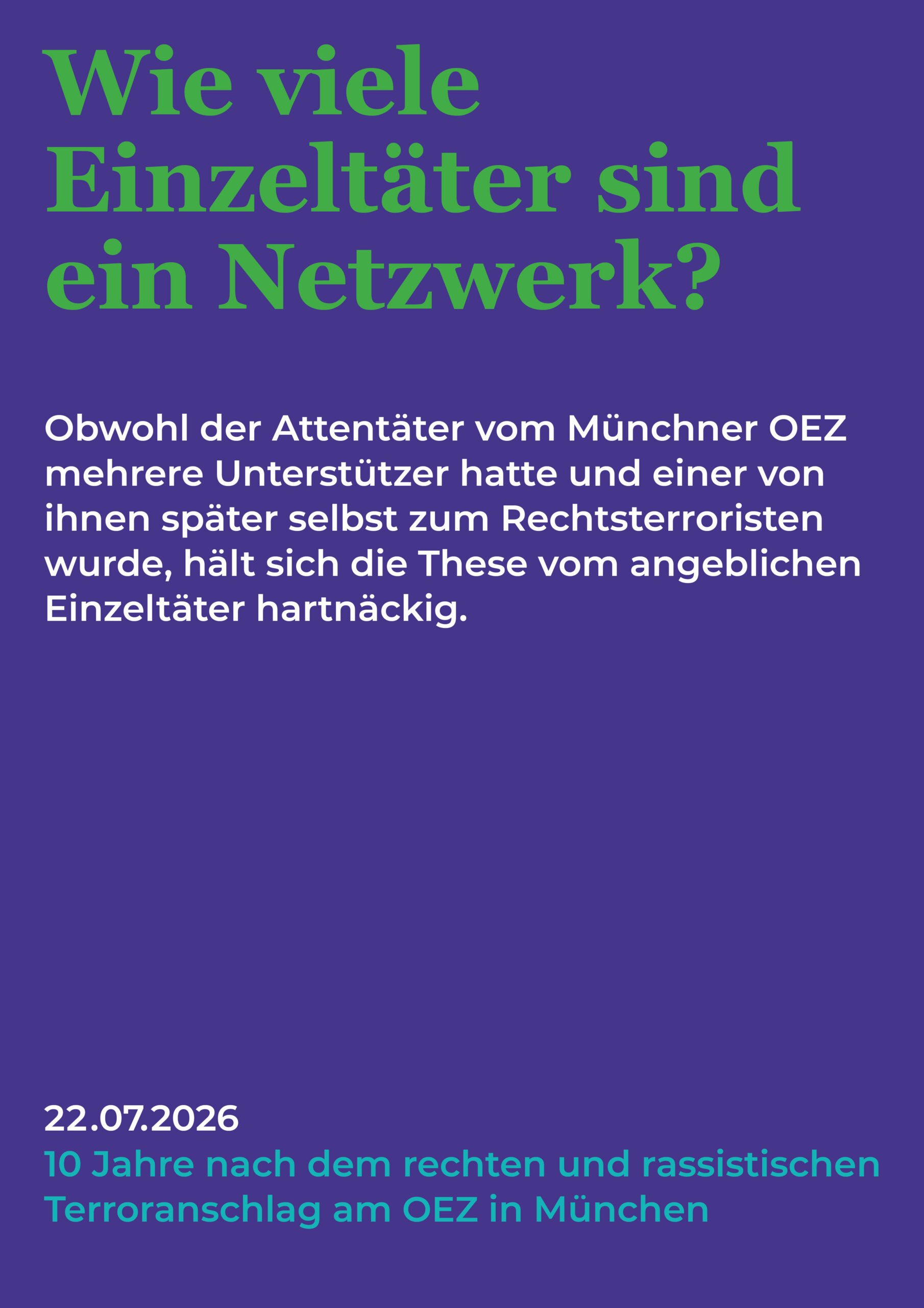 Mehr über den Artikel erfahren Kampagne zum 10. Jahrestag: Noch immer viele offenen Fragen: Wie viele Einzeltäter sind ein Netzwerk?